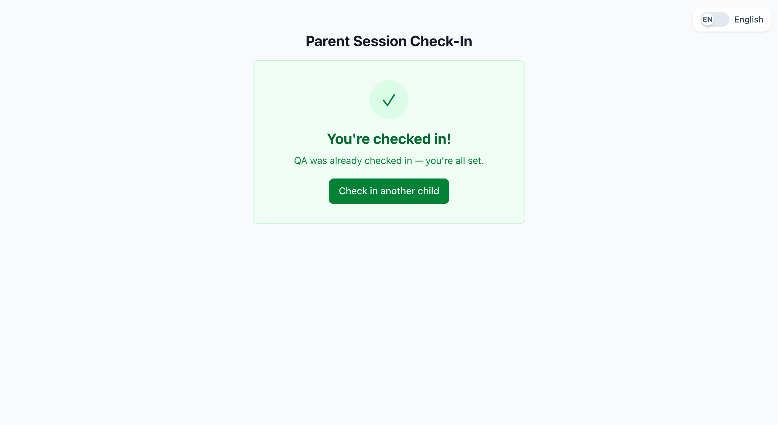 The check-in confirmation: a green checkmark, "You're checked in!", who was checked in, and a Check in another child button.