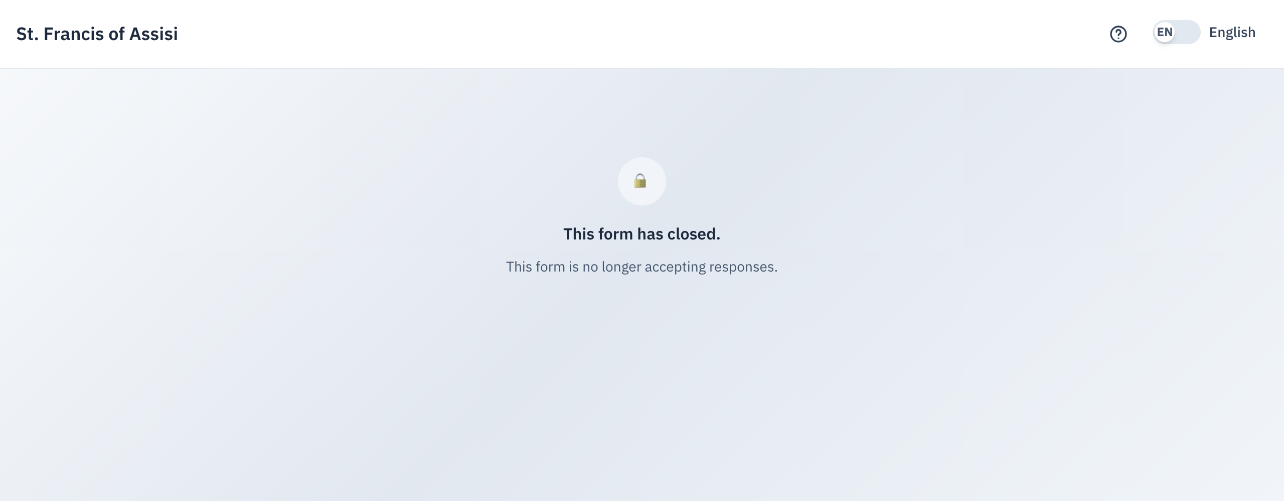 The message shown for a form that is no longer accepting submissions.
