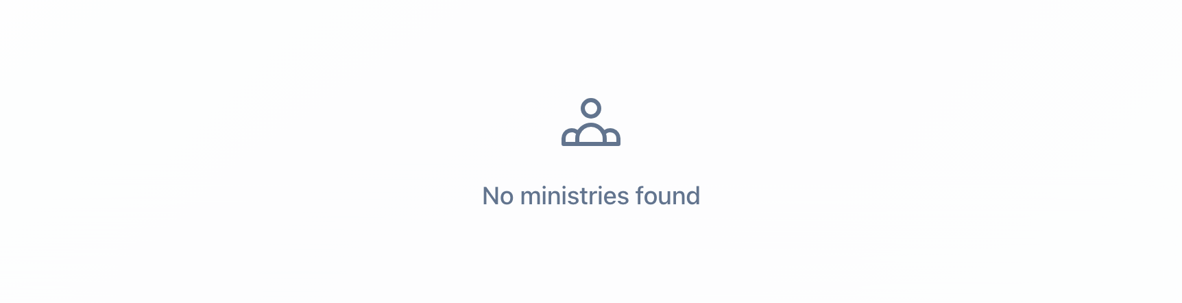 The empty-list message shown when no ministry matches the current filters.