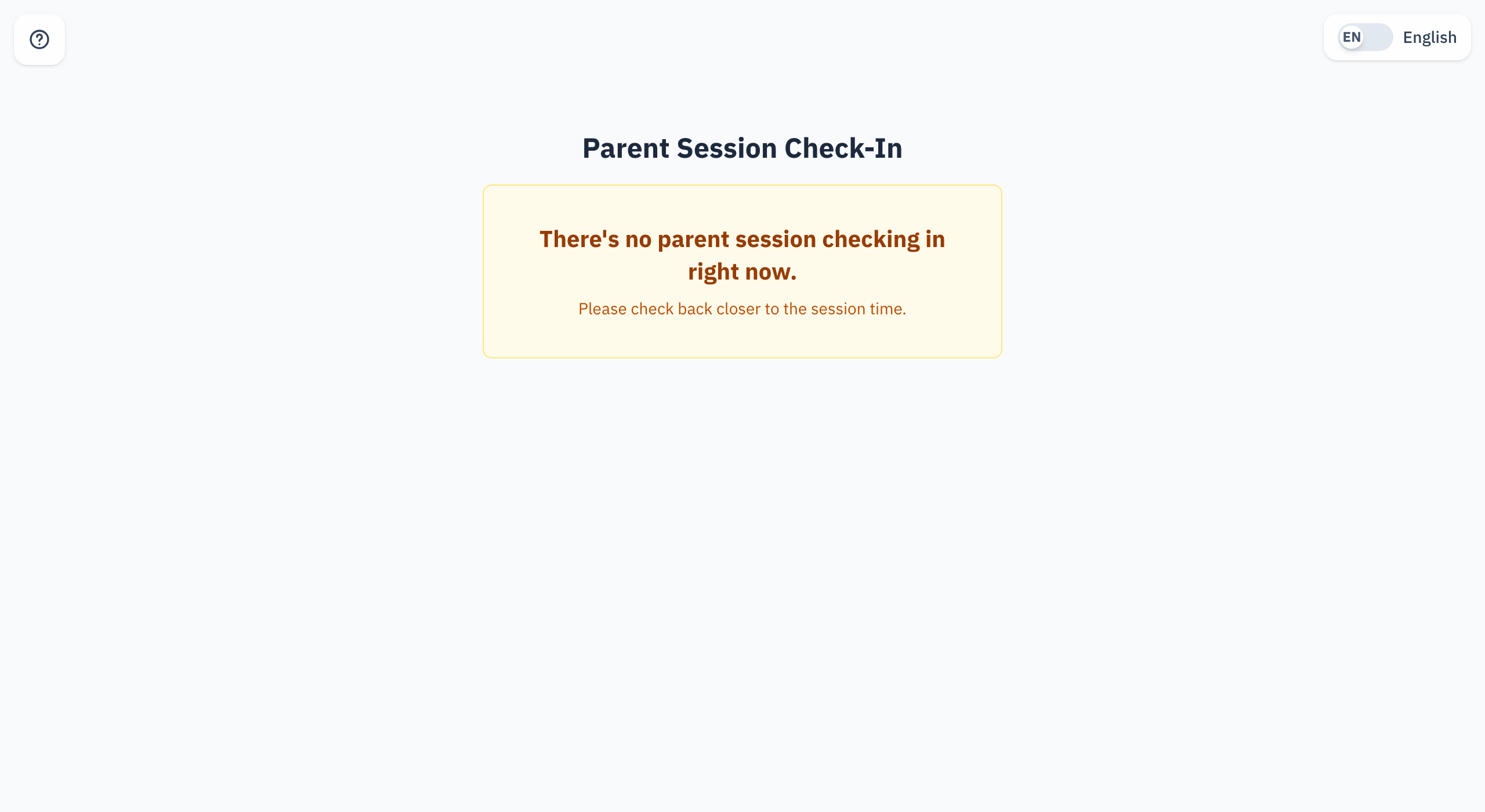 The page when no session is open for check-in yet.